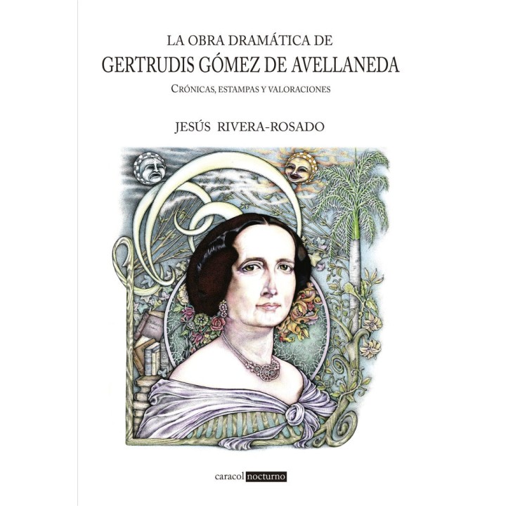 LA OBRA DRAMATICA DE GERTRUDIS GOMEZ DE AVELLANADA