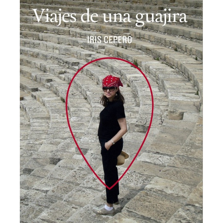 VIAJES DE UNA GUAJIRA