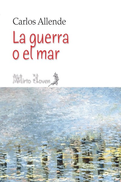 LA GUERRA O EL MAR