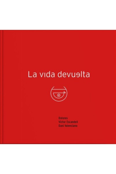 LA VIDA DEVUELTA