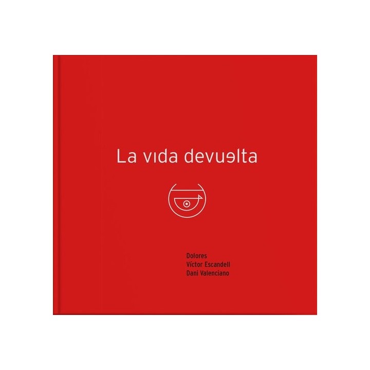 LA VIDA DEVUELTA