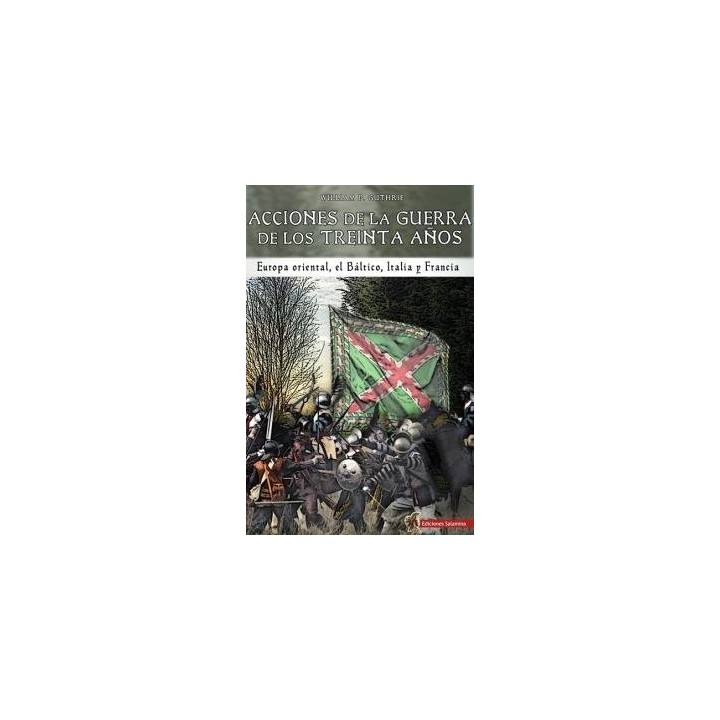 ACCIONES DE LA GUERRA DE LOS TREINTA AÑOS