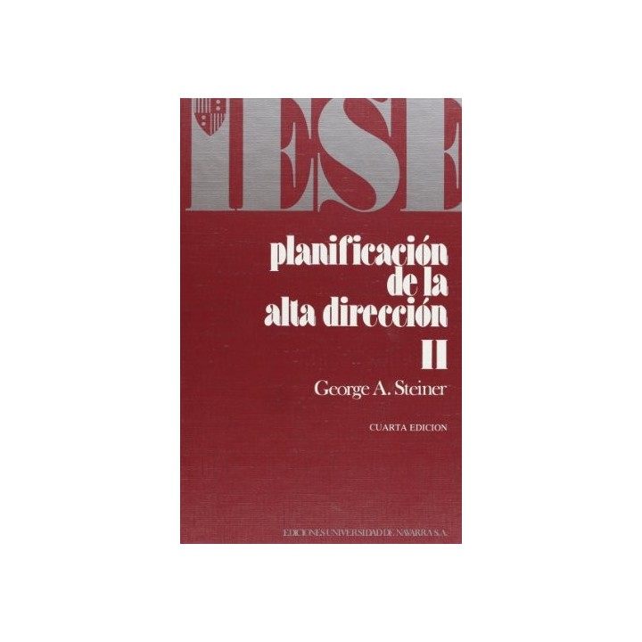 PLANIFICACIÓN DE LA ALTA DIRECCIÓN. TOMO II