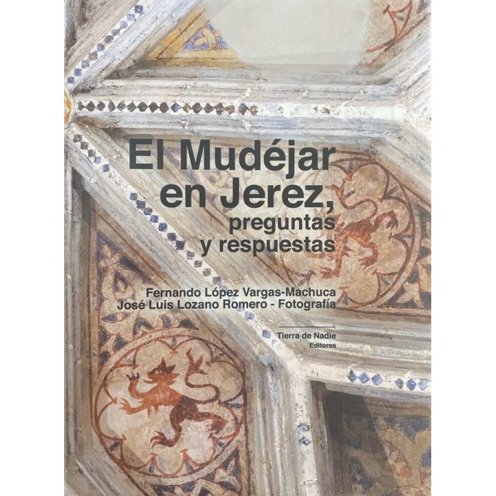EL MUDEJAR EN JEREZ PREGUNTAS Y RESPUESTAS