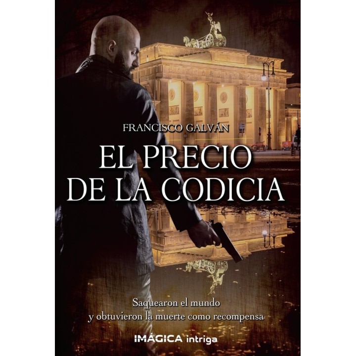 EL PRECIO DE LA CODICIA