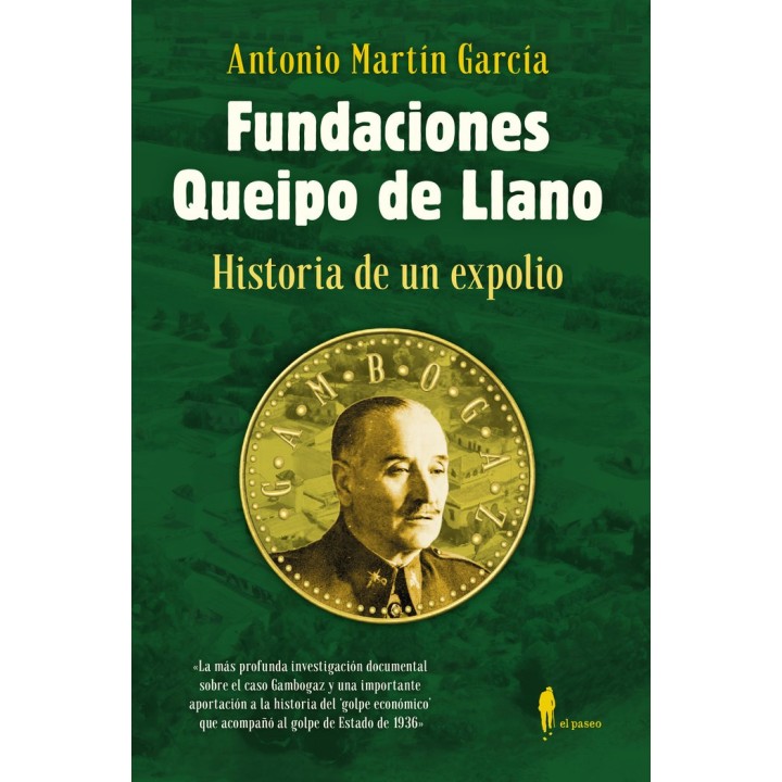 FUNDACIONES QUEIPO DE LLANO HISTORIA DE UN EXPOLIO