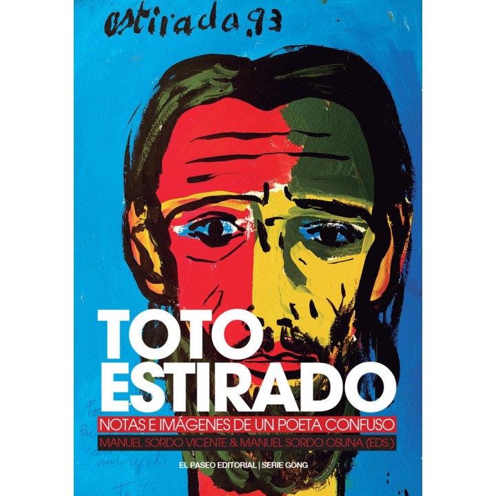 TOTO ESTIRADO NOTAS E IMAGENES DE UN POETA CONFUSO