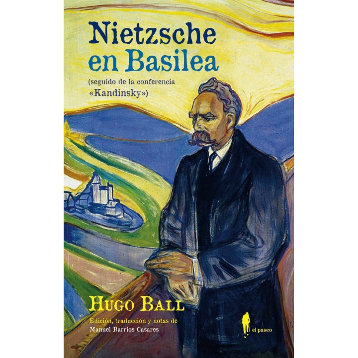 NIETZSCHE EN BASILEA SEGUIDO DE LA CONFERENCIA KANDINSKY