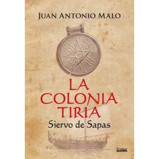LA COLONIA TIRIA SIERVO DE SAPAS