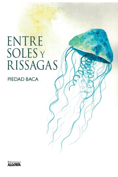 ENTRE SOLES Y RISSAGAS