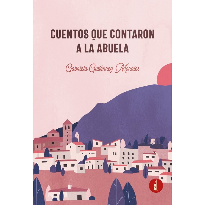 CUENTOS QUE CONTARON A LA ABUELA
