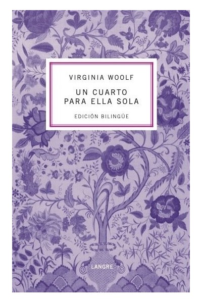 UN CUARTO PARA ELLA SOLA BILINGUE A ROOM OF ONES OWN