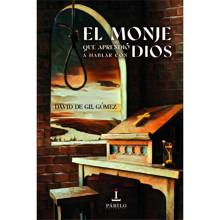 EL MONJE QUE APRENDIO A HABLAR CON DIOS