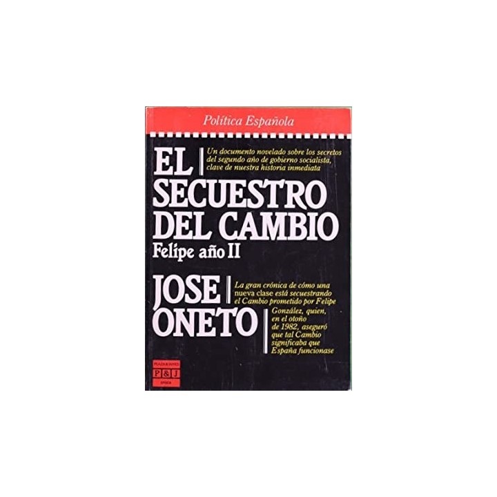El secuestro del cambio : Felipe año II