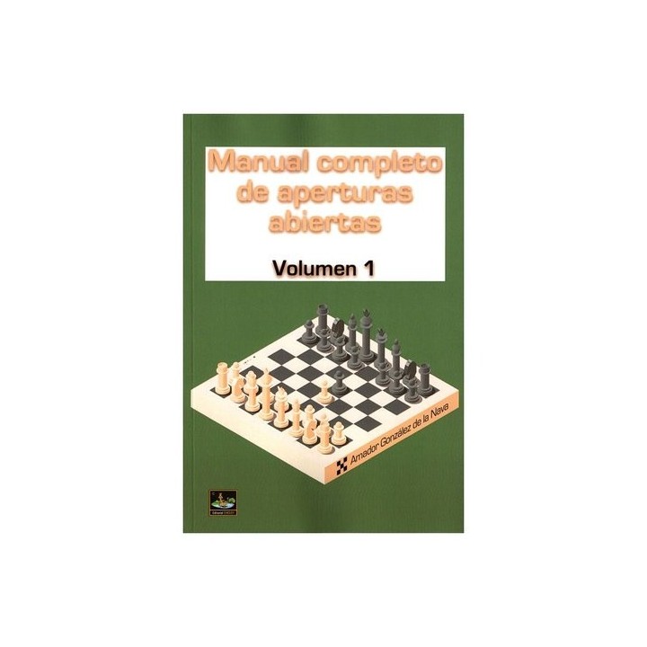 MANUAL COMPLETO DE APERTURAS ABIERTAS VOLUMEN 1
