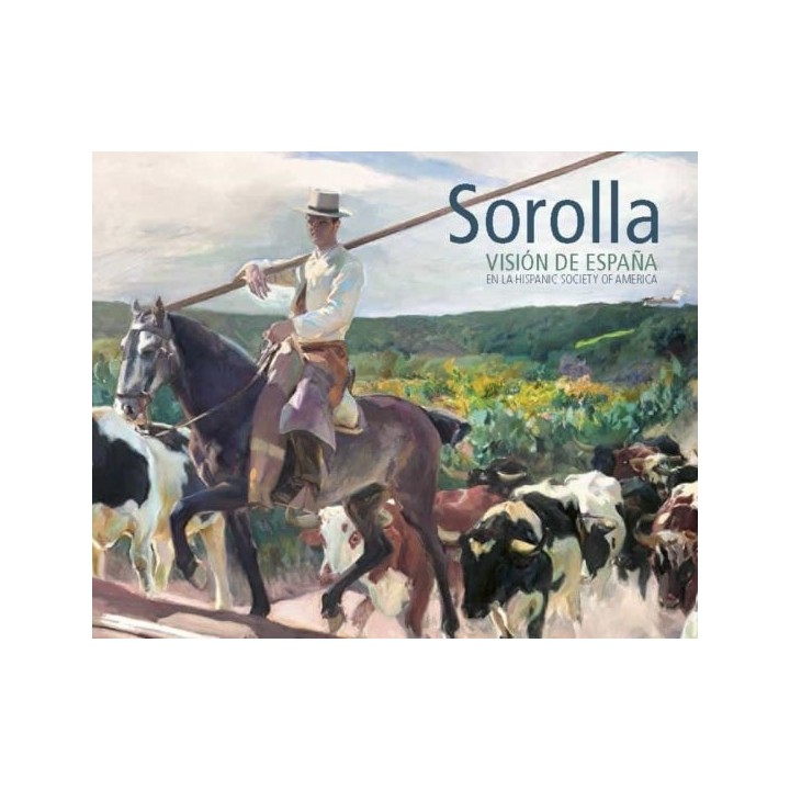 SOROLLA VISION DE ESPAÑA EN LA HISPANIC SOCIETY OF AMERICA