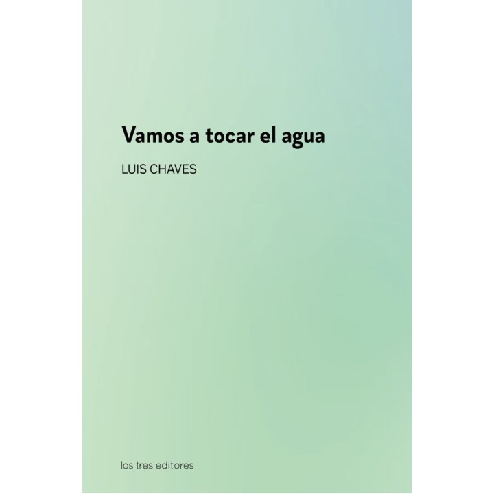 VAMOS A TOCAR EL AGUA