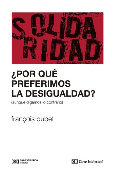 POR QUE PREFERIMOS LA DESIGUALDAD