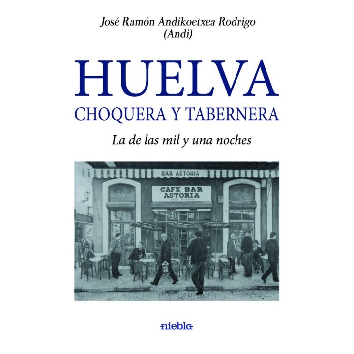 HUELVA CHOQUERA Y TABERNERA