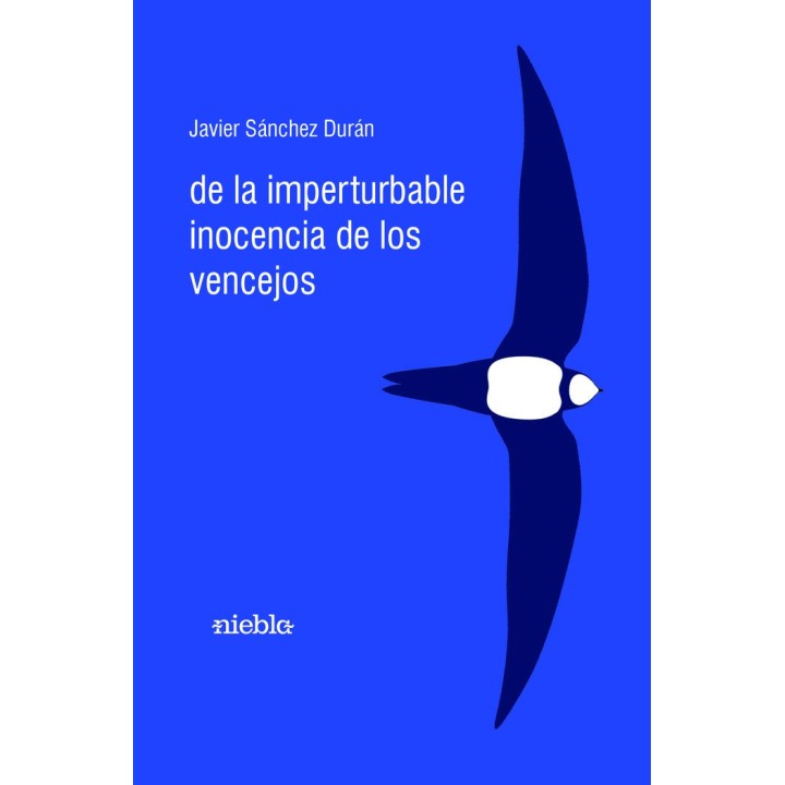 DE LA IMPERTURBABLE INOCENCIA DE LOS VENCEJOS