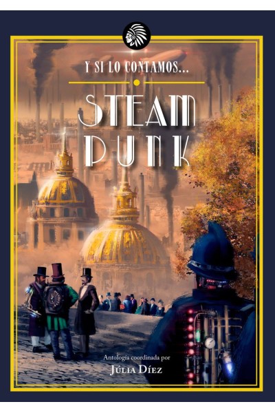 Y SI LO CONTAMOS STEAMPUNK