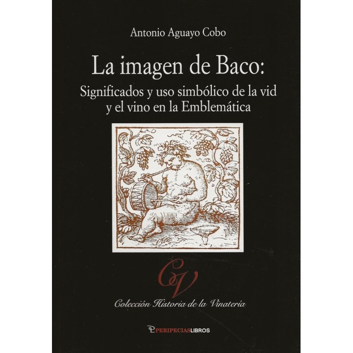 LA IMAGEN DE BACO SIGNIFICADOS Y USO SIMBOLICO DE LA VID Y