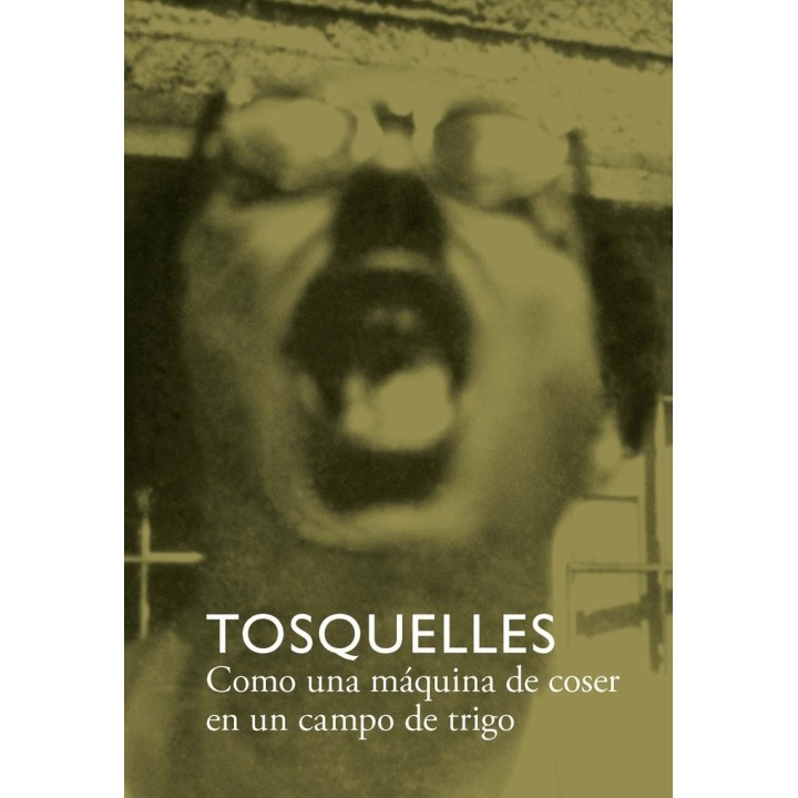 TOSQUELLES COMO UNA MAQUINA DE COSER EN UN CAMPO DE TRIGO