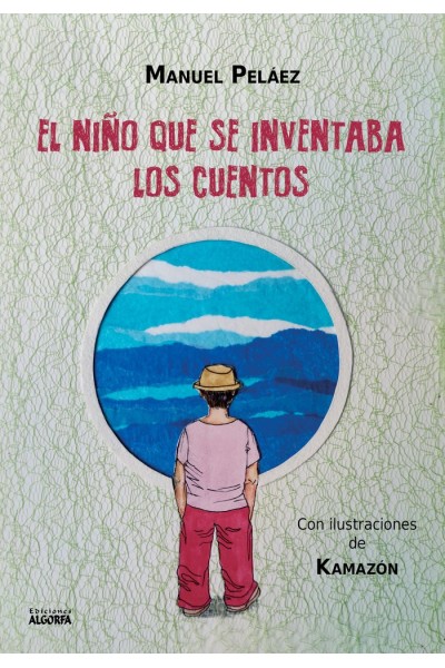 EL NIÑO QUE SE INVENTABA LOS CUENTOS