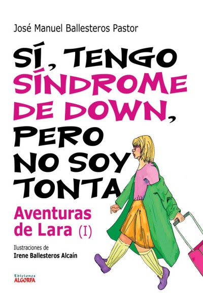 SI TENGO SINDROME DE DOWN AVENTURAS DE LARA I