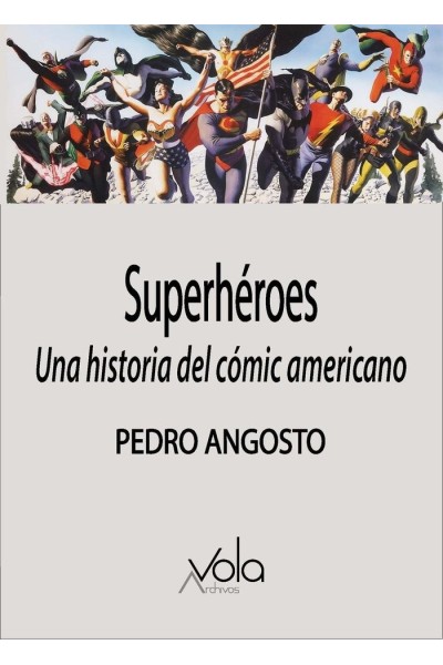 SUPERHEROES UNA HISTORIA DEL COMIC AMERICANO