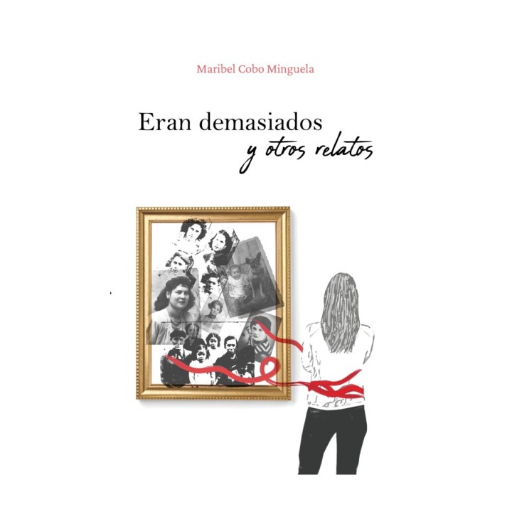 ERAN DEMASIADOS Y OTROS RELATOS