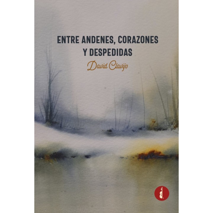 ENTRE ANDENES CORAZONES Y DESPEDIDAS