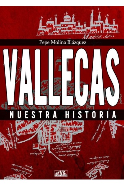 VALLECAS NUESTRA HISTORIA