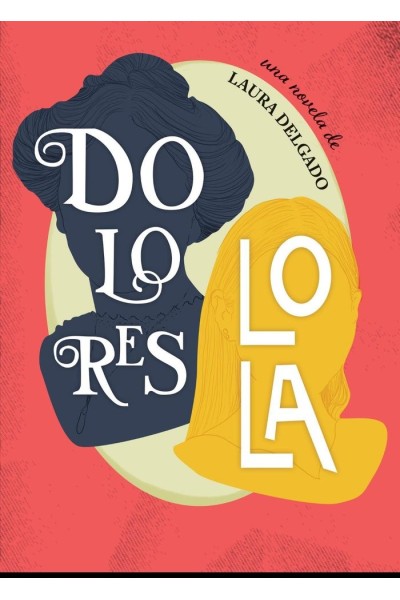 DOLORES LOLA