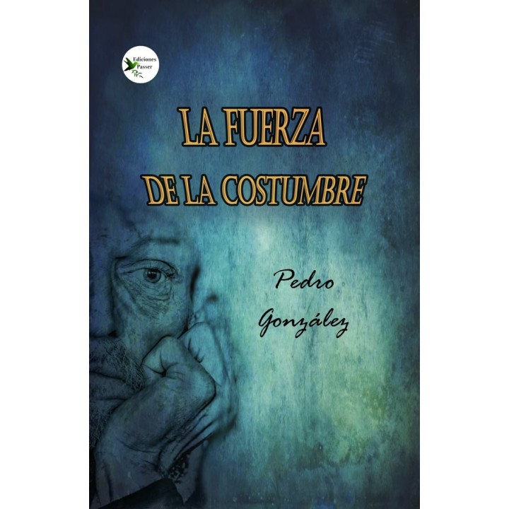 LA FUERZA DE LA COSTUMBRE