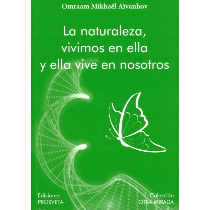 LA NATURALEZA VIVIMOS EN ELLA Y ELLA VIVE EN OSOTROS