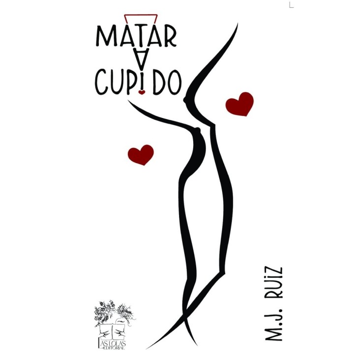 MATAR A CUPIDO