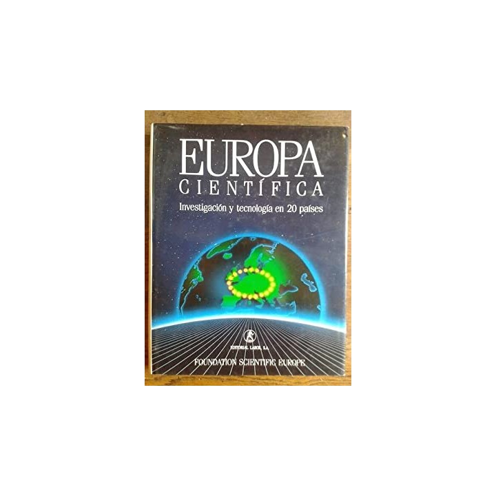 EUROPA CIENTÍFICA. INVESTIGACIÓN Y TECNOLOGÍA EN 20 PAÍSES