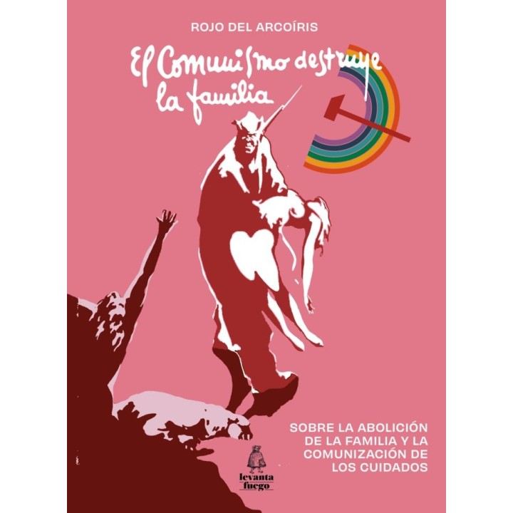 EL COMUNISMO DESTRUYE LA FAMILIA
