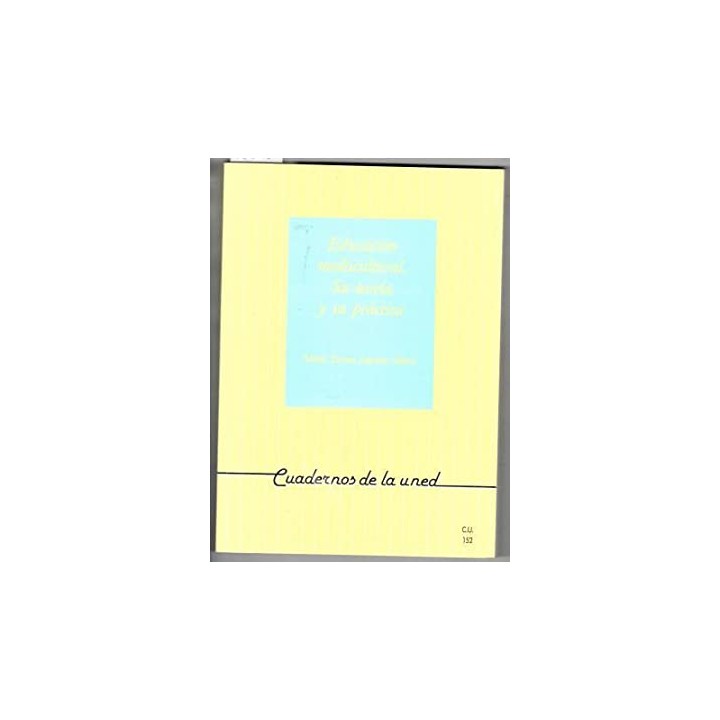 EDUCACIÓN MULTICULTURAL. SU TEORÍA Y SU PRÁCTICA