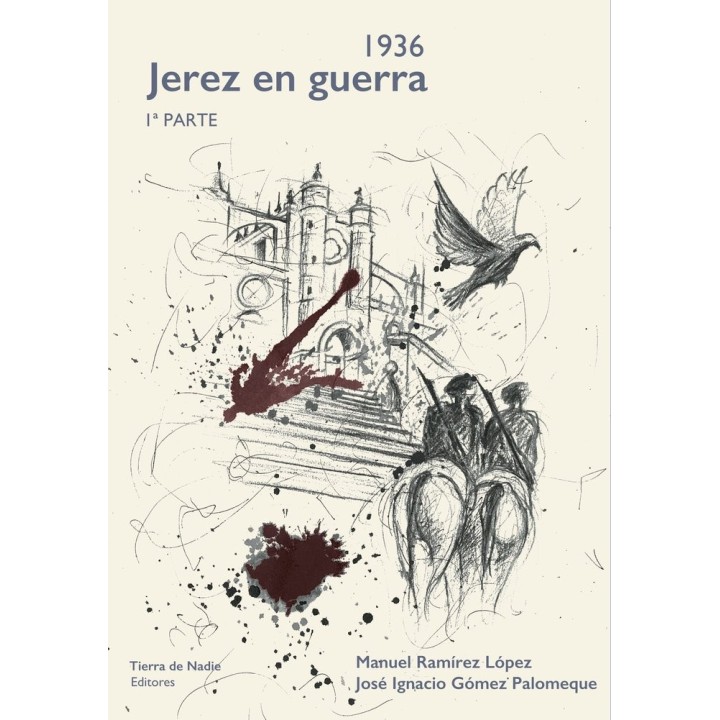 1936 JEREZ EN GUERRA 1ª PARTE