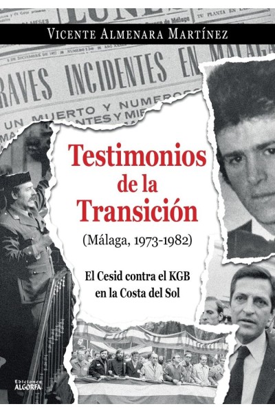 TESTIMONIOS DE LA TRANSICION MALAGA 1973 1982 CESID KGB