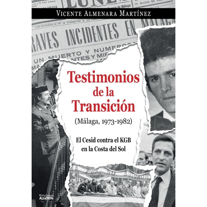 TESTIMONIOS DE LA TRANSICION MALAGA 1973 1982 CESID KGB