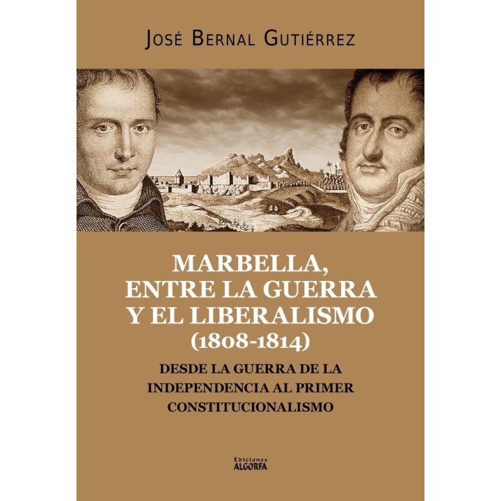 MARBELLA ENTRE LA GUERRA Y EL LIBERALISMO 1808 1814