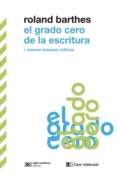 GRADO CERO DE LA ESCRITURA Y NUEVOS ENSAYOS CRITICOS,EL