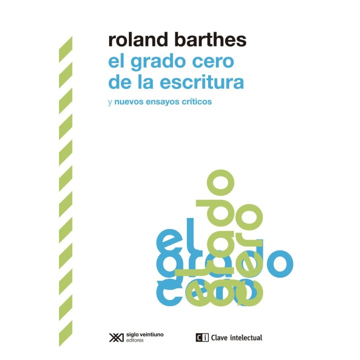 GRADO CERO DE LA ESCRITURA Y NUEVOS ENSAYOS CRITICOS,EL