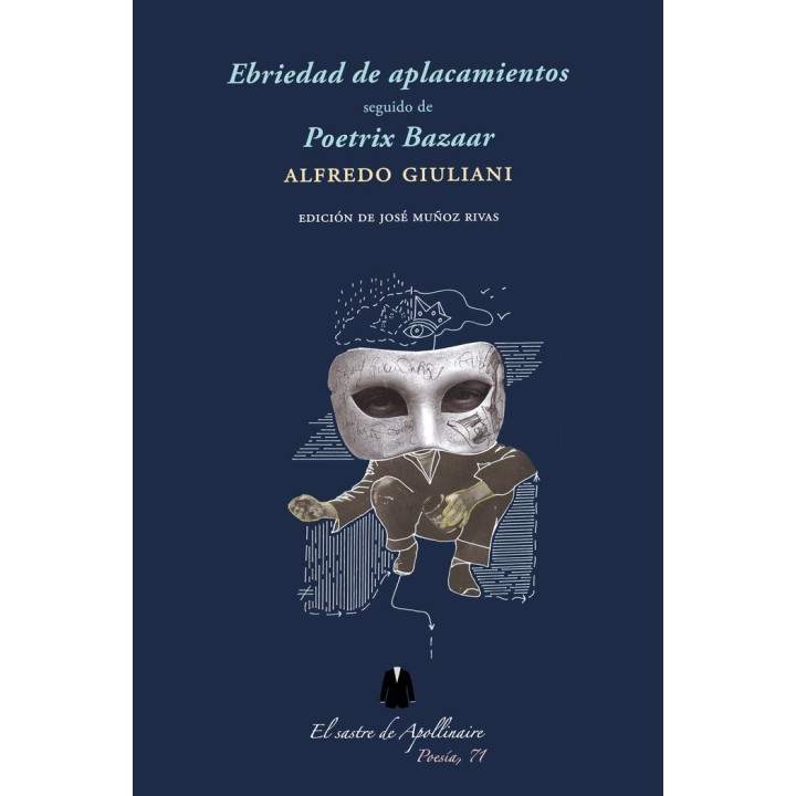 EBRIEDAD DE APLACAIENTOS SEGUIDO DE POETRIX BAZAAR