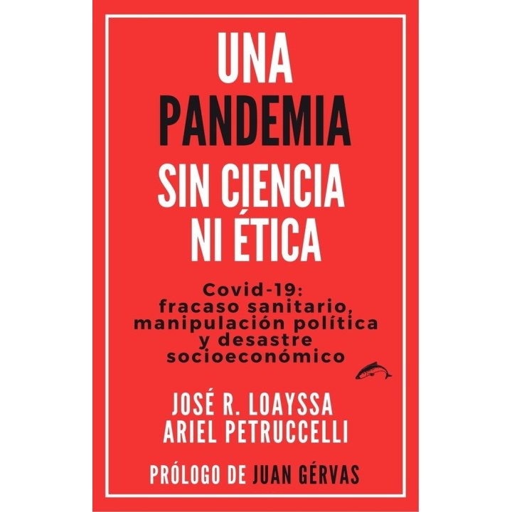PANDEMIA SIN CIENCIA NI ETICA,UNA