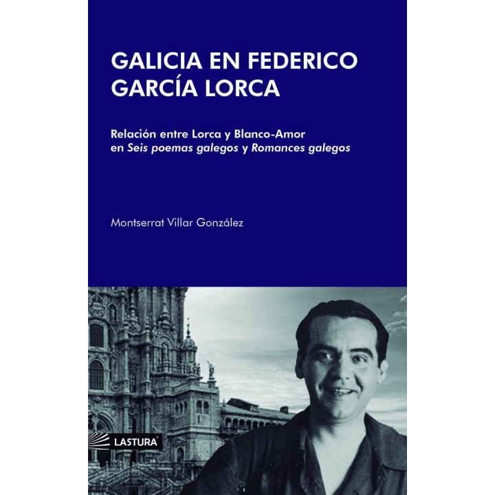 GALICIA EN FEDERICO GARCIA LORCA