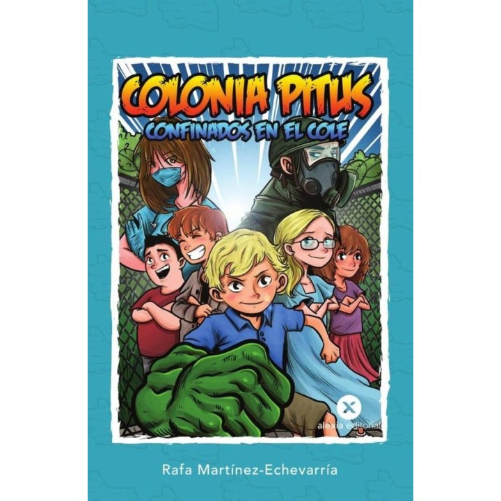 COLONIA PITUS: CONFINADOS EN EL COLE